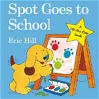 Spot goes to school