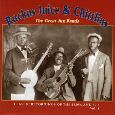 Ruckus juice and chitlins v 1