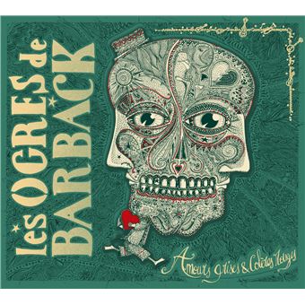 Amours Grises Coleres Rouges Inclus Un Livret De 20 Pages Et 14 Titres Inedits Les Ogres De Barback Cd Album Achat Prix Fnac
