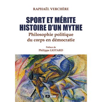 Sport et mérite, histoire d'un mythe