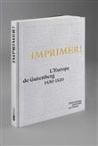 Imprimer ! - L'Europe de Gutenberg