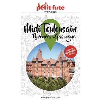 Guide Midi Toulousain 2022-2023 Petit Futé