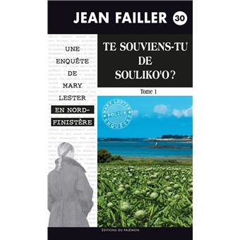 Une Enquete De Mary Lester Tome 1 Te Souviens Tu De Souliko O Jean Failler Poche Achat Livre Ou Ebook Fnac