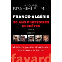 France-Algérie : 50 ans d'histoires secrètes-Vol.2