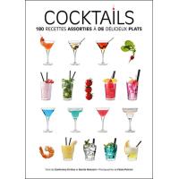Cocktails 180 recettes assorties a de delicieux plats