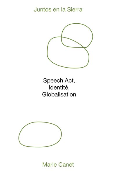 Juntos en la sierra speech act identite globalisation