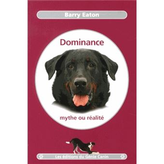 Dominance, mythe ou réalité