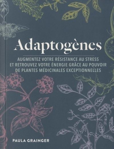 Adaptogènes - Paula Grainger - broché