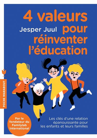 Quatre valeurs qui accompagneront vos enfants toute leur vie