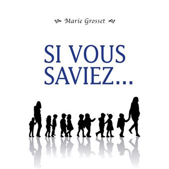 Si vous saviez...
