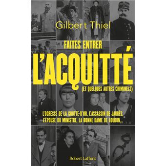 Faites entrer l'acquitté (et quelques autres criminels)
