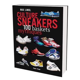 Culture Sneakers 100 baskets mythiques broch Max Limol Livre