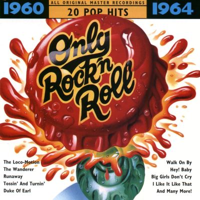 Only rock n roll 1960 64