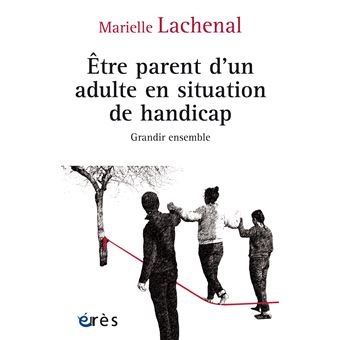 Être parent d’un adulte en situation de handicap