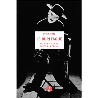 Le Burlesque ou Morale de la tarte à la crème