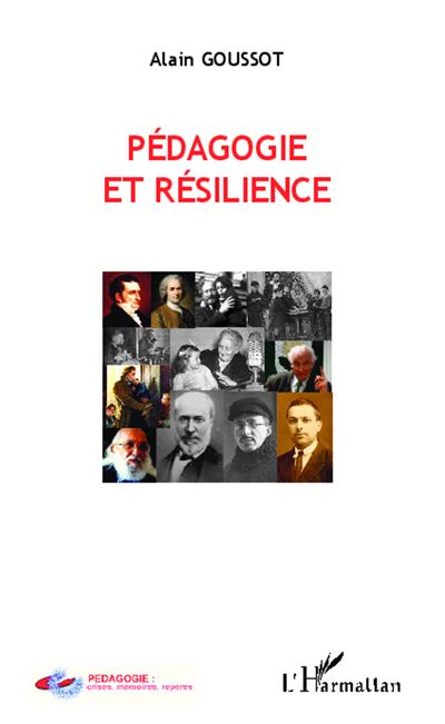 Pédagogie et résilience - Alain Goussot - broché