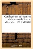 Catalogue des publications du Mercure de France, décembre 1889