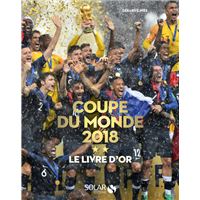 Le livre d'Or de la Coupe du monde 2018