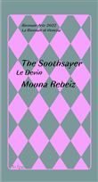 The soothsayer by / le devin par mouna rebeiz
