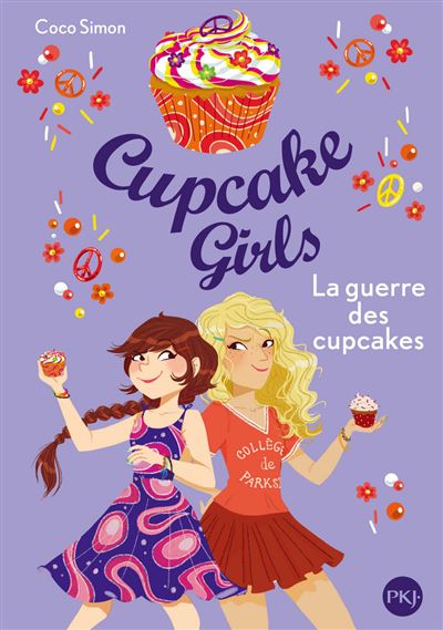 Cupcake Girls - tome 9 La guerre des cupcakes
