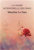 La danse intemporelle des âmes