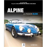 Alpine, la passion bleue
