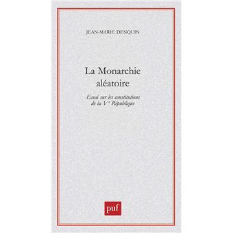 La monarchie aléatoire