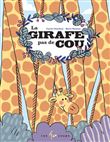 La girafe pas de cou