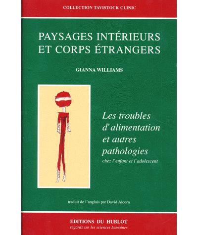 Paysages intérieurs et corps étrangers