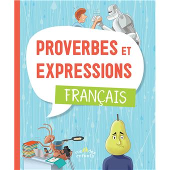 Proverbes et expressions : français