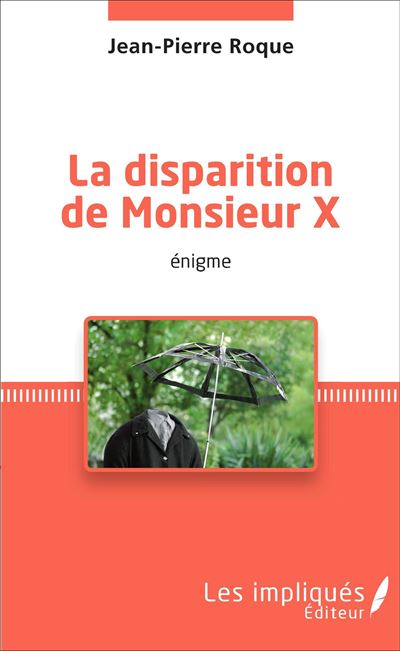 Disparition de Monsieur X