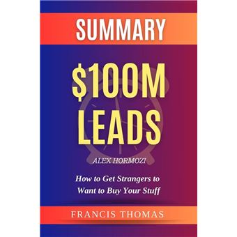 SUMMARY OF $100M Leads eBook by Emilie T Magruder - EPUB Book