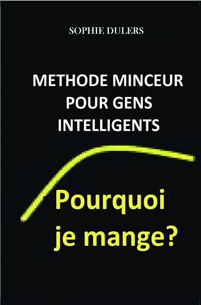 Pourquoi je mange ? - Sophie Dulers - broché