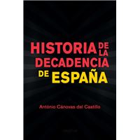 Historia de la decadencia de España