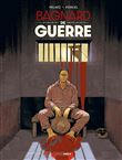 Bagnard de Guerre - histoire complète