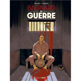 Bagnard de Guerre - histoire complète