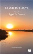 La voie du fleuve - Tome II : Appel de l'amont