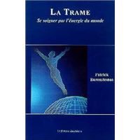 La Trame - Se soigner par l'énergie du monde