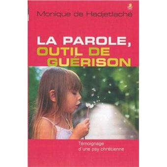 La parole, outil de guérison