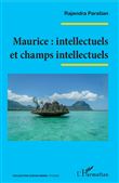 Maurice : intellectuels et champs intellectuels