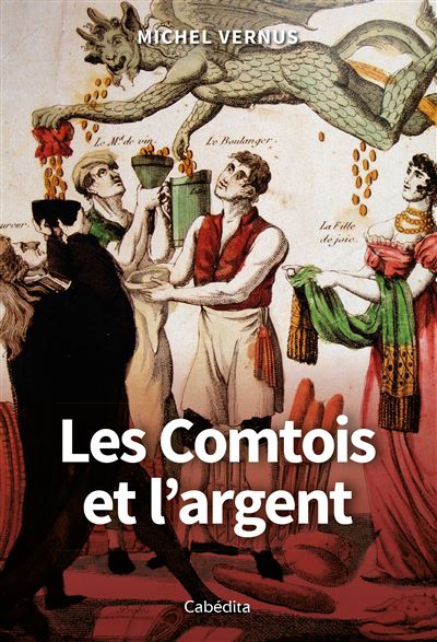 Les Comtois et l’argent