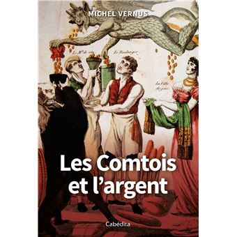 Les Comtois et l’argent