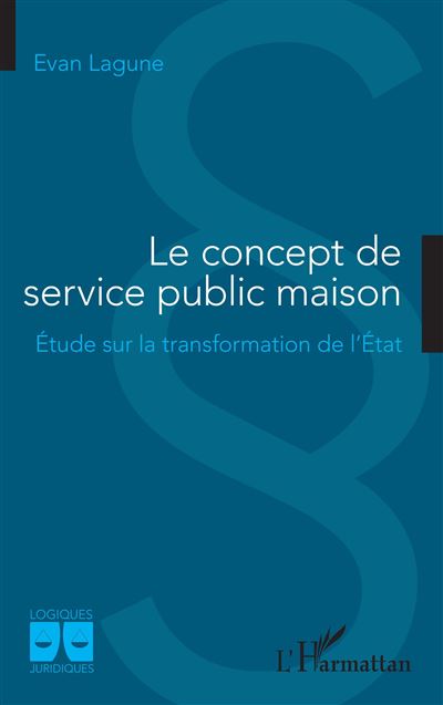 Le concept de service public maison - Evan Lagune - broché