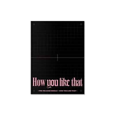 How You Like That (Special Edition)