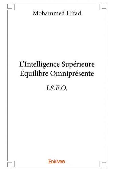 L'Intelligence Supérieure Équilibre Omniprésente