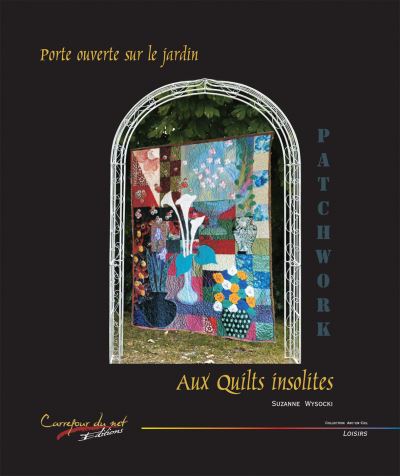 Aux quilts insolites