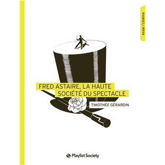 Fred Astaire, la haute-société du spectacle