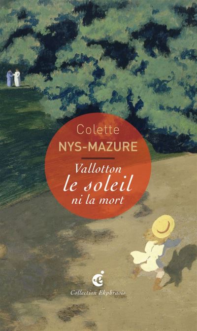 Vallotton, le soleil ni la mort