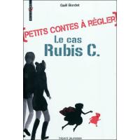 Petits contes à régler - Le cas Rubis C.