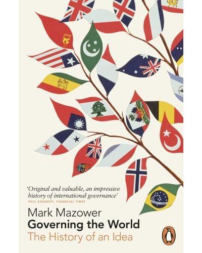 Governing the World - Mark Mazower - Poche